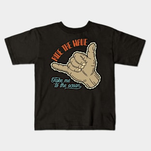 Ride the wave Kids T-Shirt